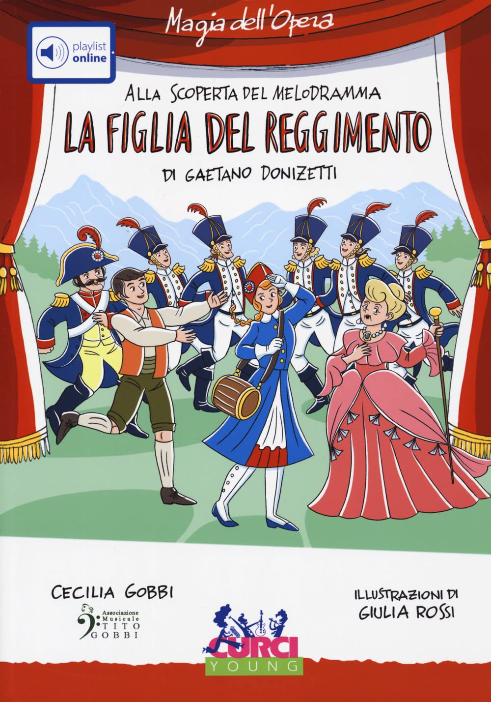 La figlia del reggimento di Gaetano Donizetti. Con playlist online Tiptoi & Games