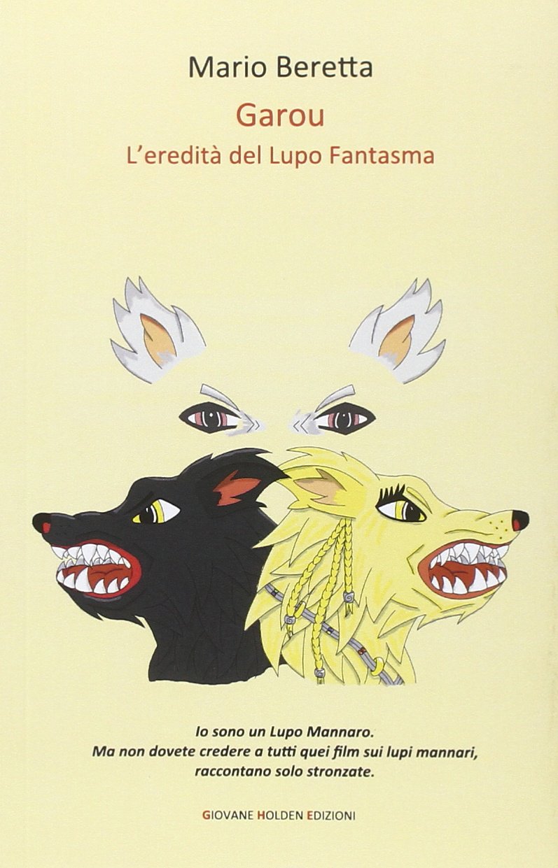 Garou. L'eredità del lupo fantasma book