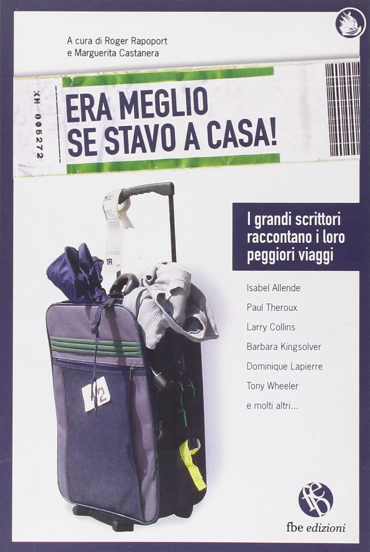 «Era meglio se stavo a casa». I grandi scrittori raccontano i loro peggiori viaggi book