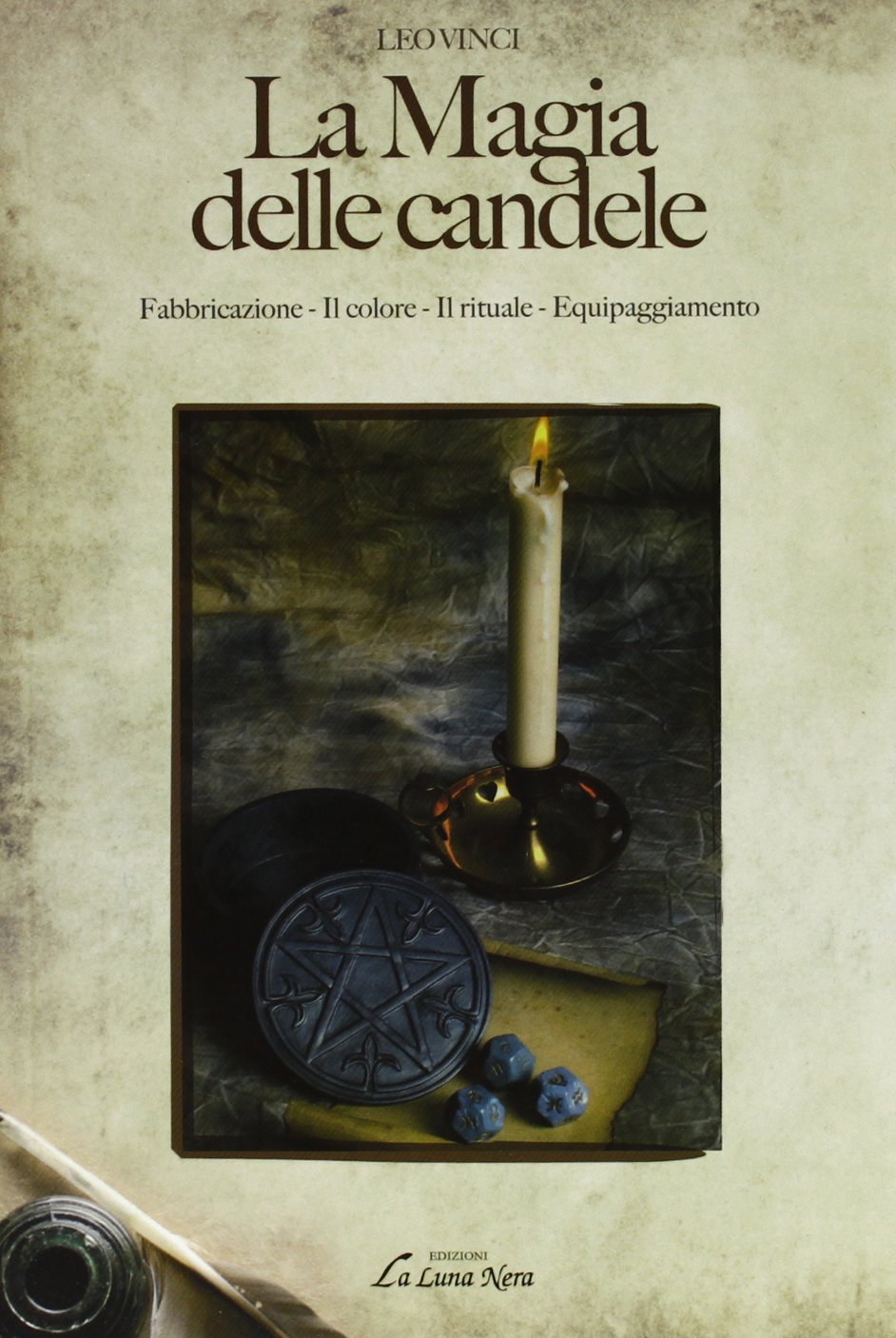 La magia delle candele. Fabbricazione, il colore, il rituale, euipaggiamento Religion & Esotericism