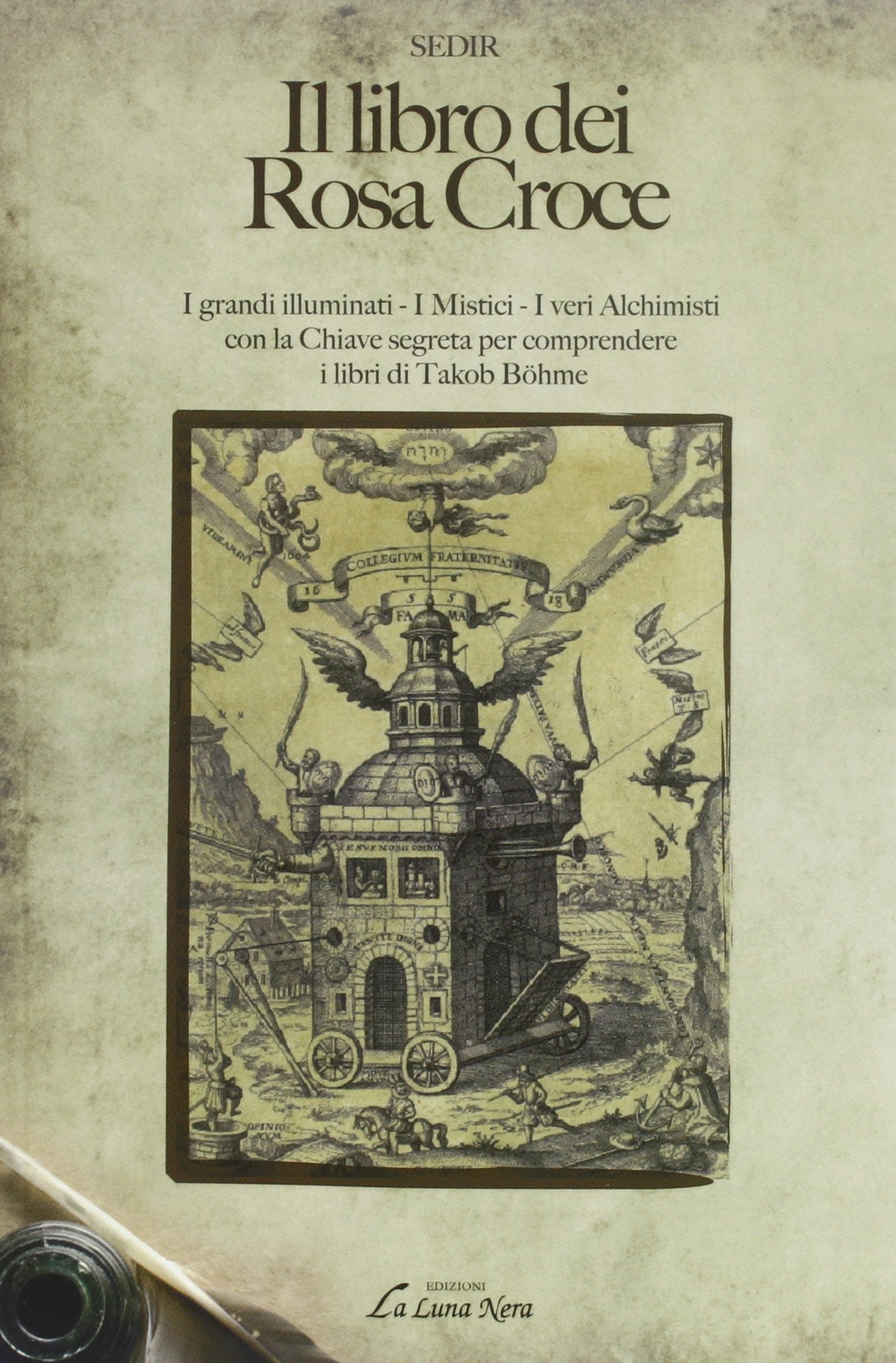 Il libro dei Rosa Croce (La luna nera. Esoterismo) Religion & Esotericism