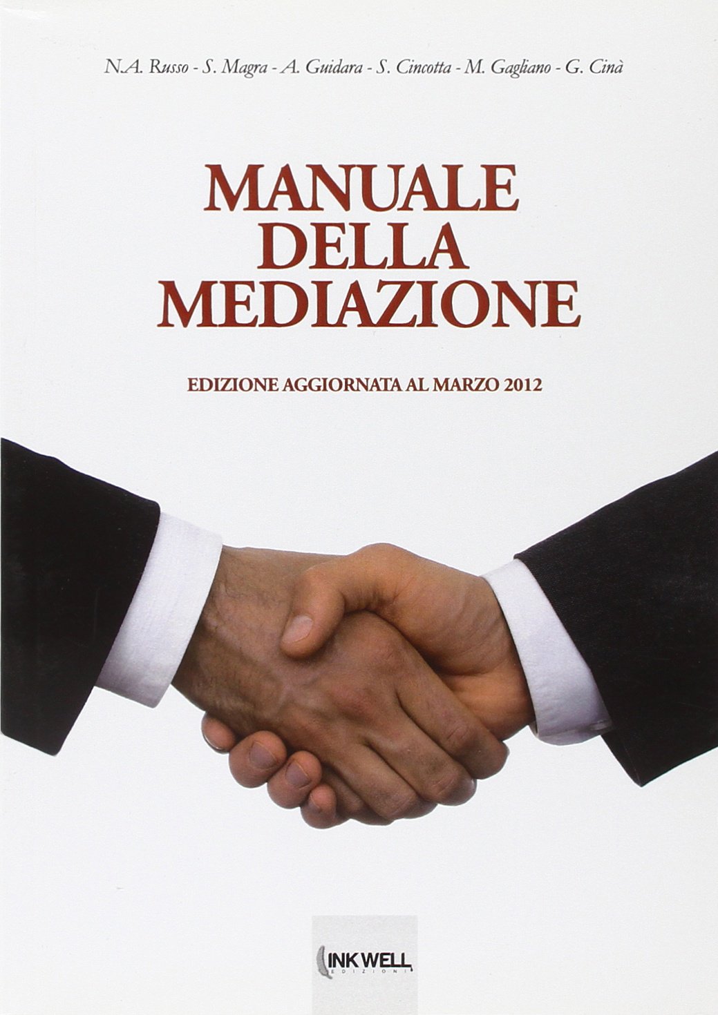 Manuale della mediazione (Inkwell Edizioni) Law
