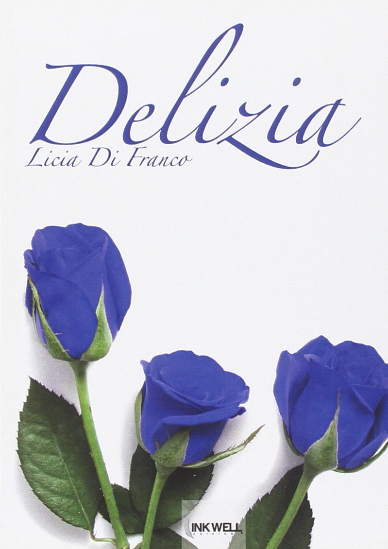Delizia (Inkwell Edizioni. Le Caravelle) Contemporary literature