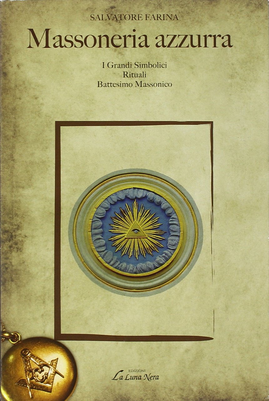Massoneria azzurra (La luna nera. Esoterismo) Books