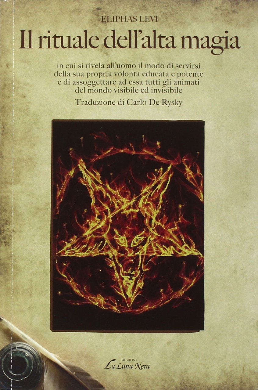 Il rituale dell'alta magia (La luna nera. Esoterismo) Religion & Esotericism