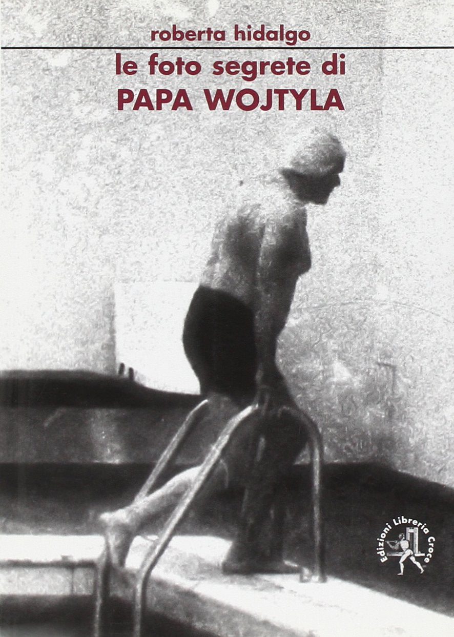 Le foto segrete di papa Wojtyla book