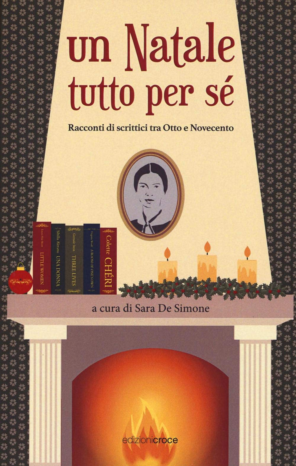 Un Natale tutto per sè. Racconti di scrittrici tra Otto e Novecento book