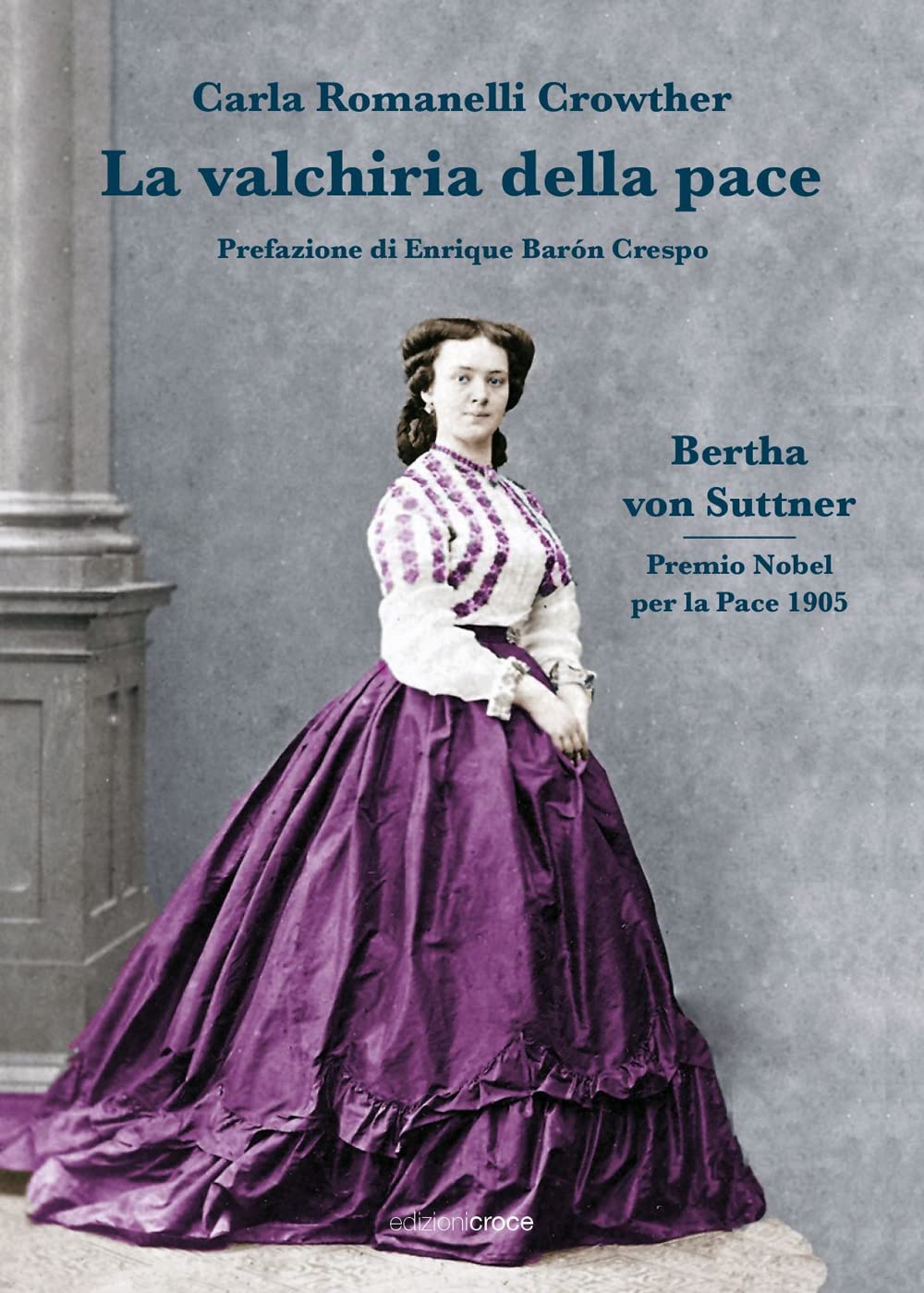 La valchiria della pace. Bertha Von Suttner book