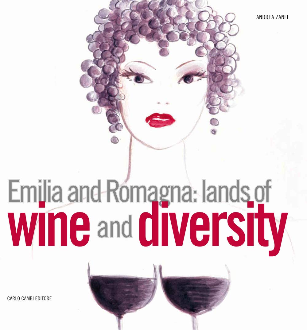 Emilia and Romagna: Lands of Wine and Diversity (Le grandi aziende vitivinivole d'Italia) Leisure, Home & Garden