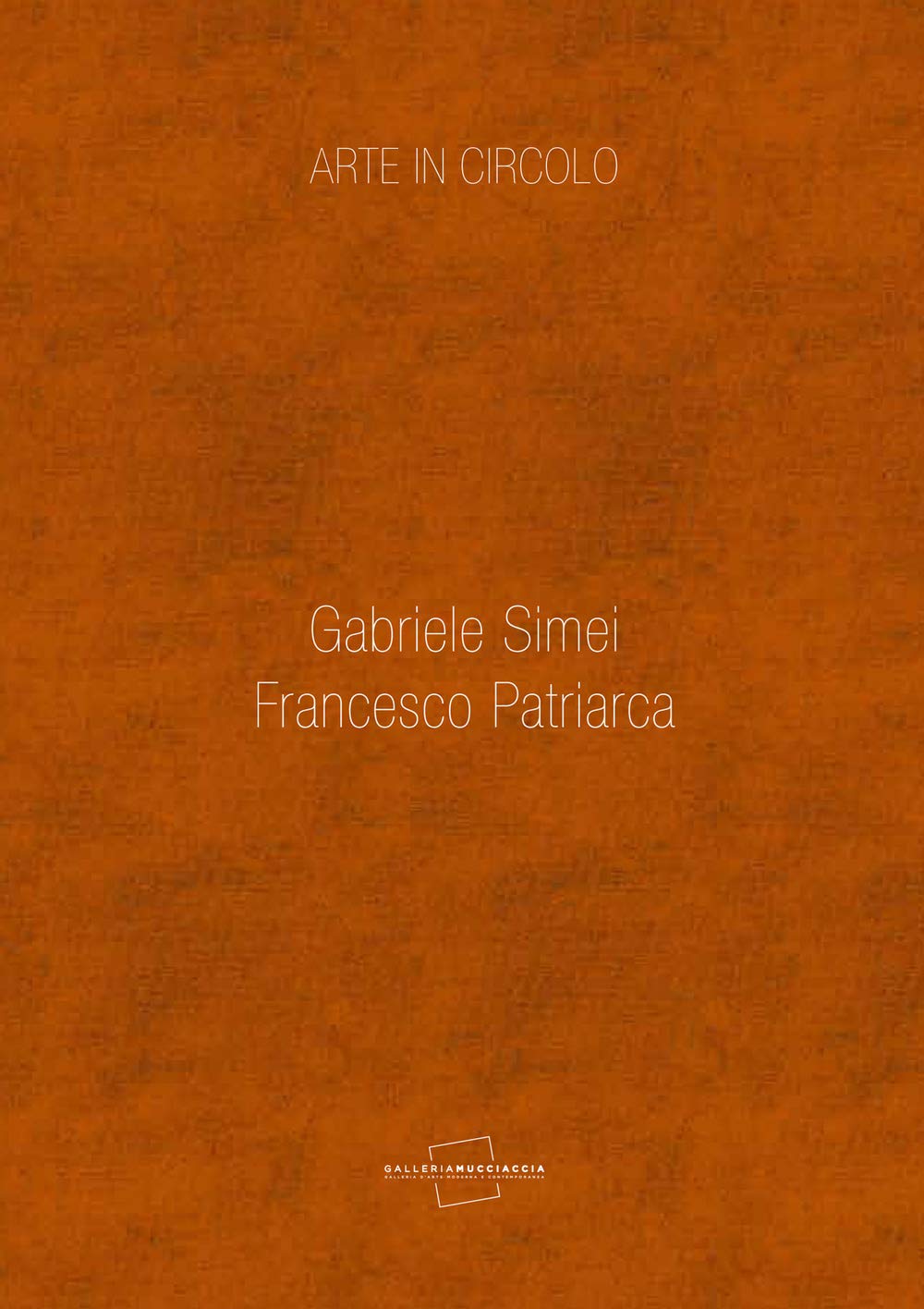 Arte in circolo. Gabriele Simei, Francesco Patriarca book