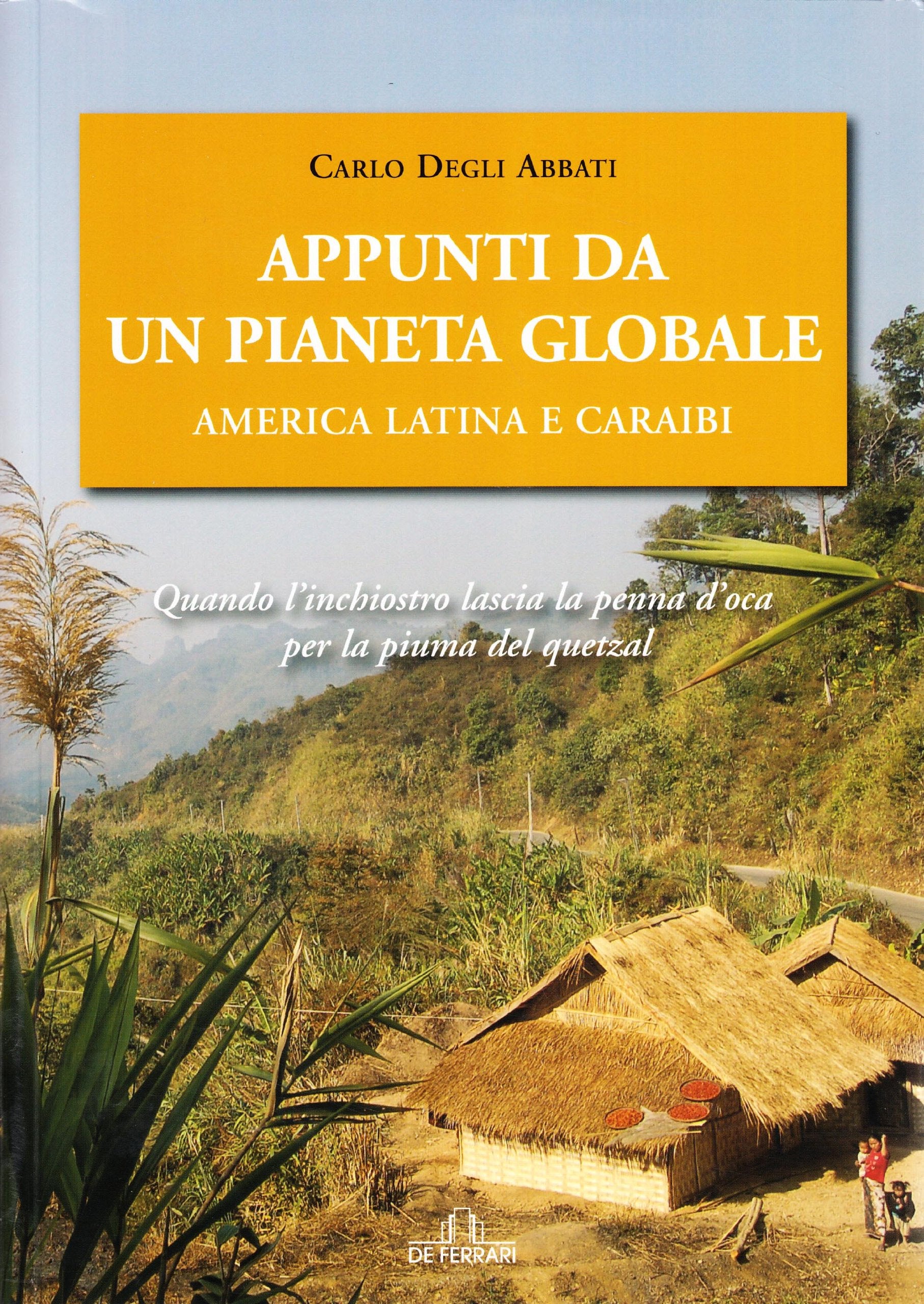 Appunti da un pianeta globale. America latina e Caraibi book