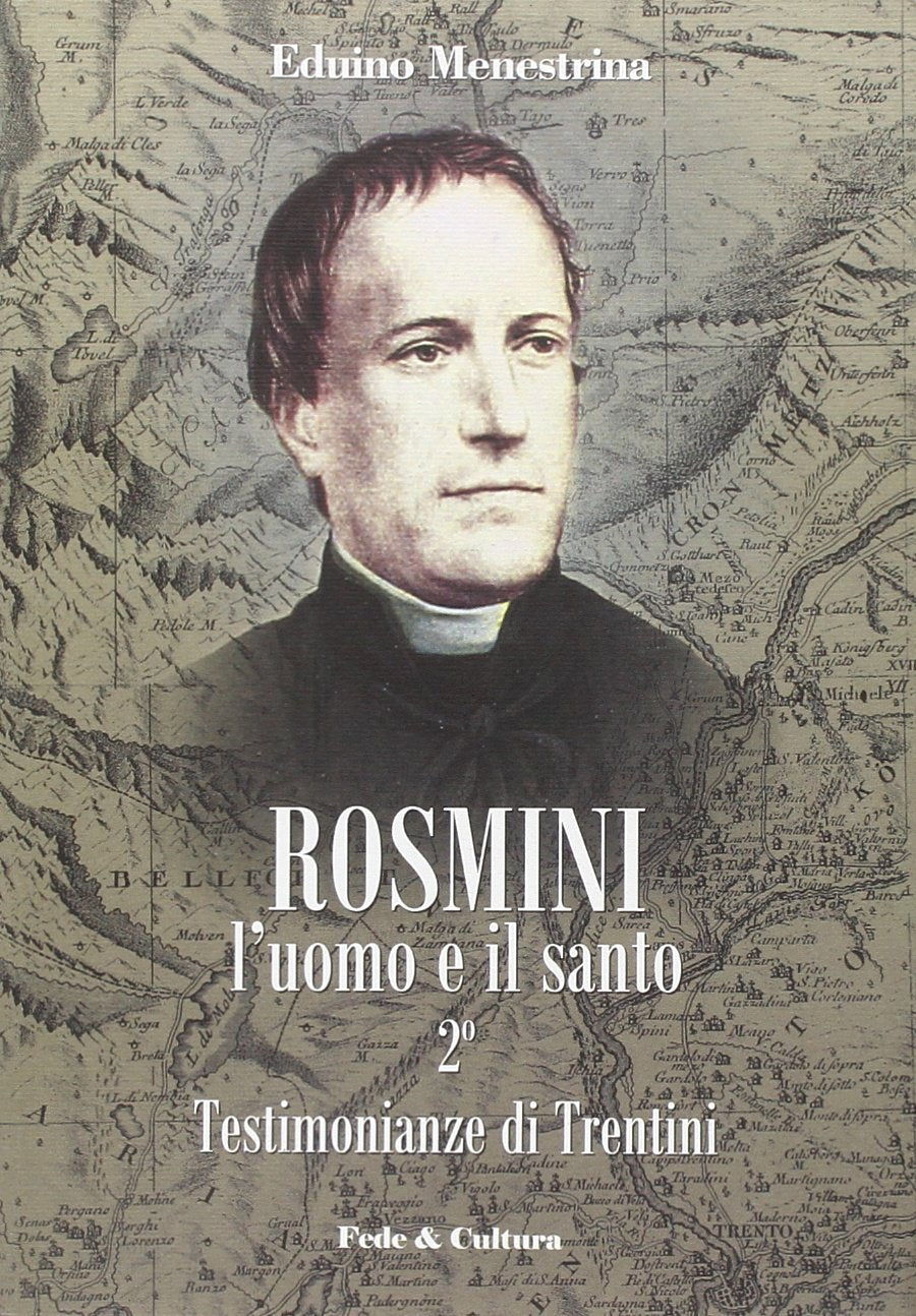 Rosmini. L'uomo e il santo. Testimonianze di Trentini (Vol. 2) book