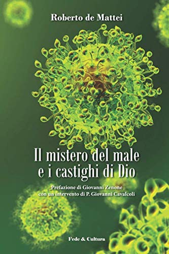 Il mistero del Male e i castighi di Dio (Collana Saggistica, Band 49) Religion & Esotericism