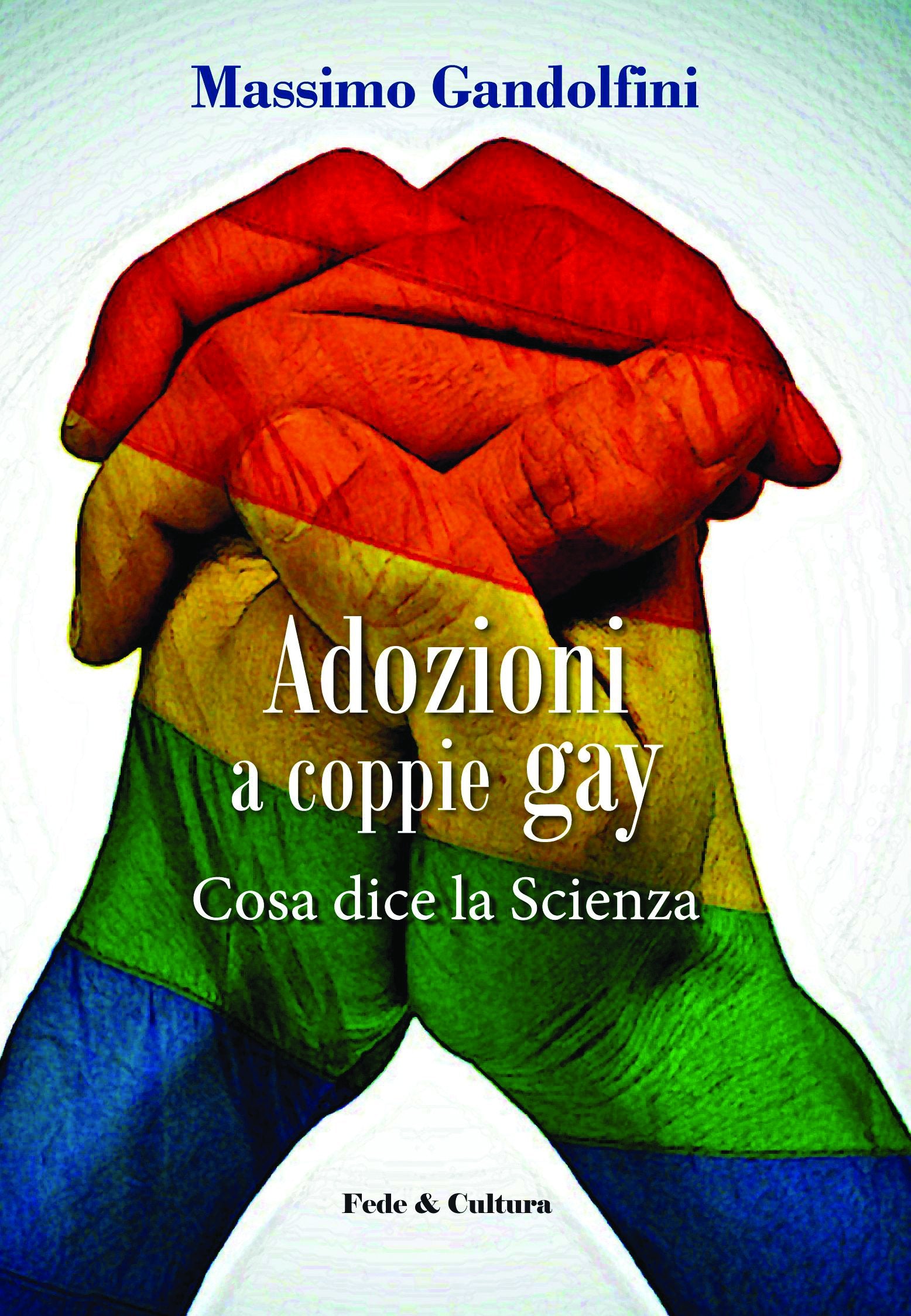 Adozioni a coppie gay. Cosa dice la scienza (Saggistica) Books