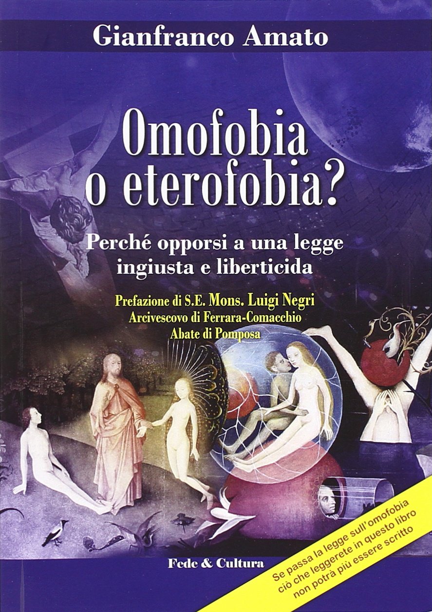Omofobia o eterofobia? Perché opporsi a una legge ingiusta e liberticida book