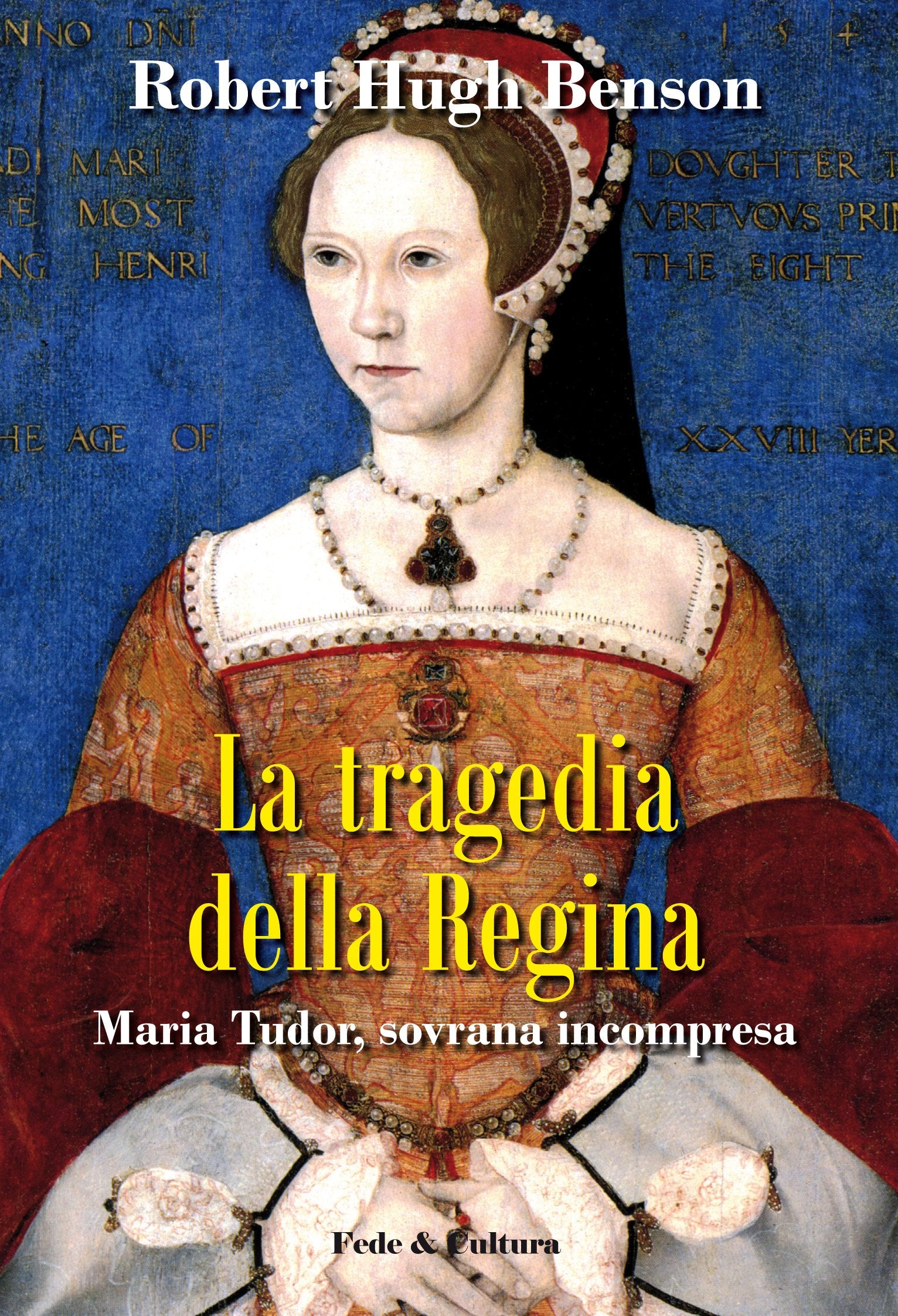 La tragedia della regina. Maria Tudor, sovrana incompresa book