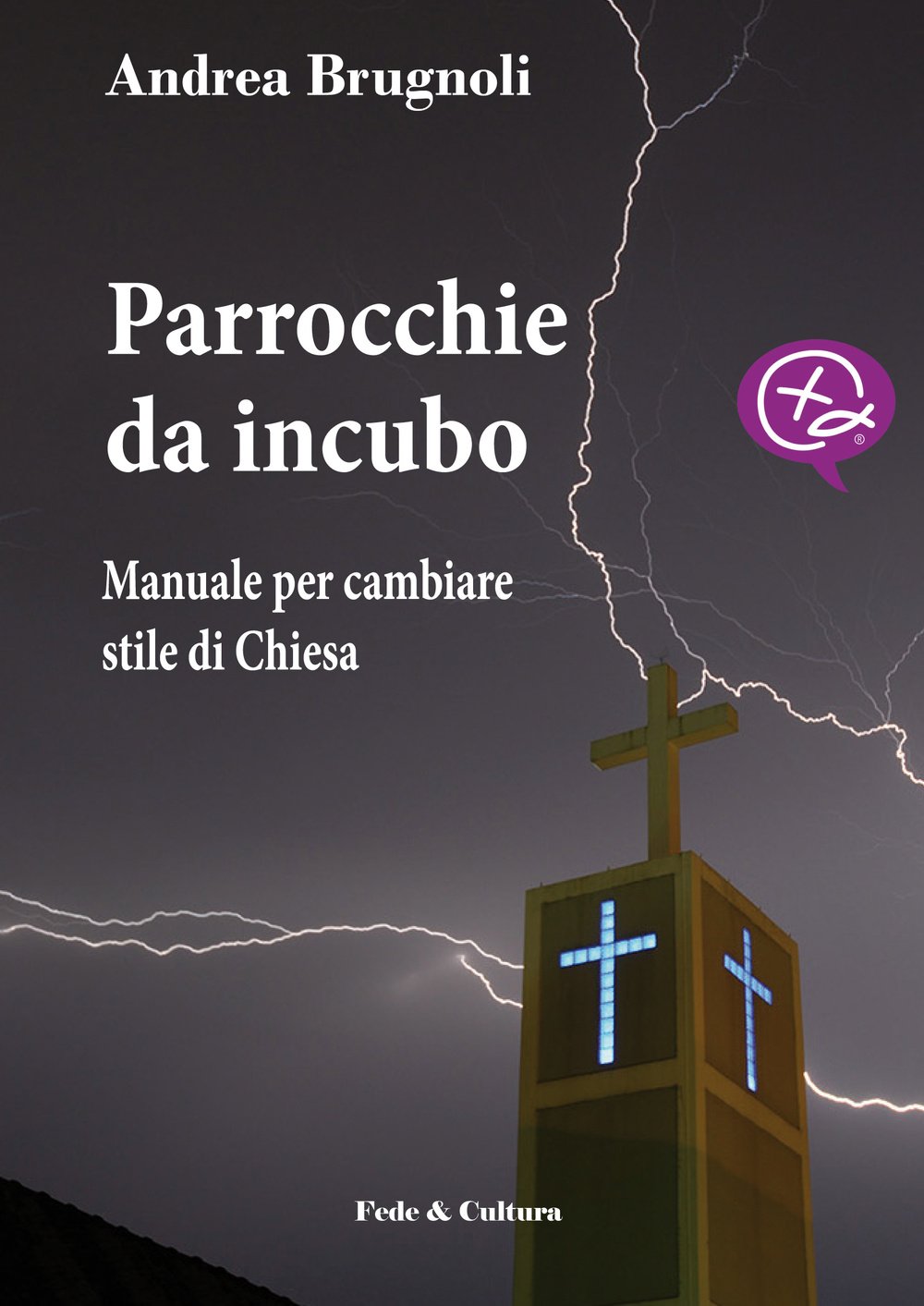 Parrocchie da incubo. Manuale per cambiare stile di Chiesa book