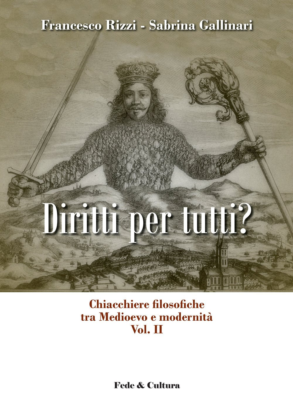 Chiacchiere filosofiche tra Medioevo e modernità (Vol. 2) (Filosofica) Philosophy