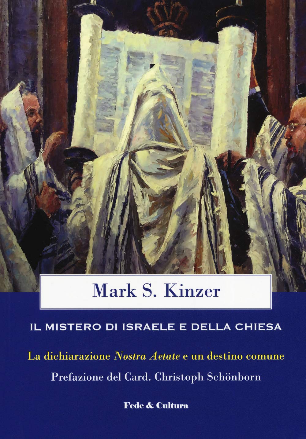 Il mistero di Israele e della Chiesa. La dichiarazione «Nostra Aetate» e un destino comune (Saggistica) Religion & Esotericism
