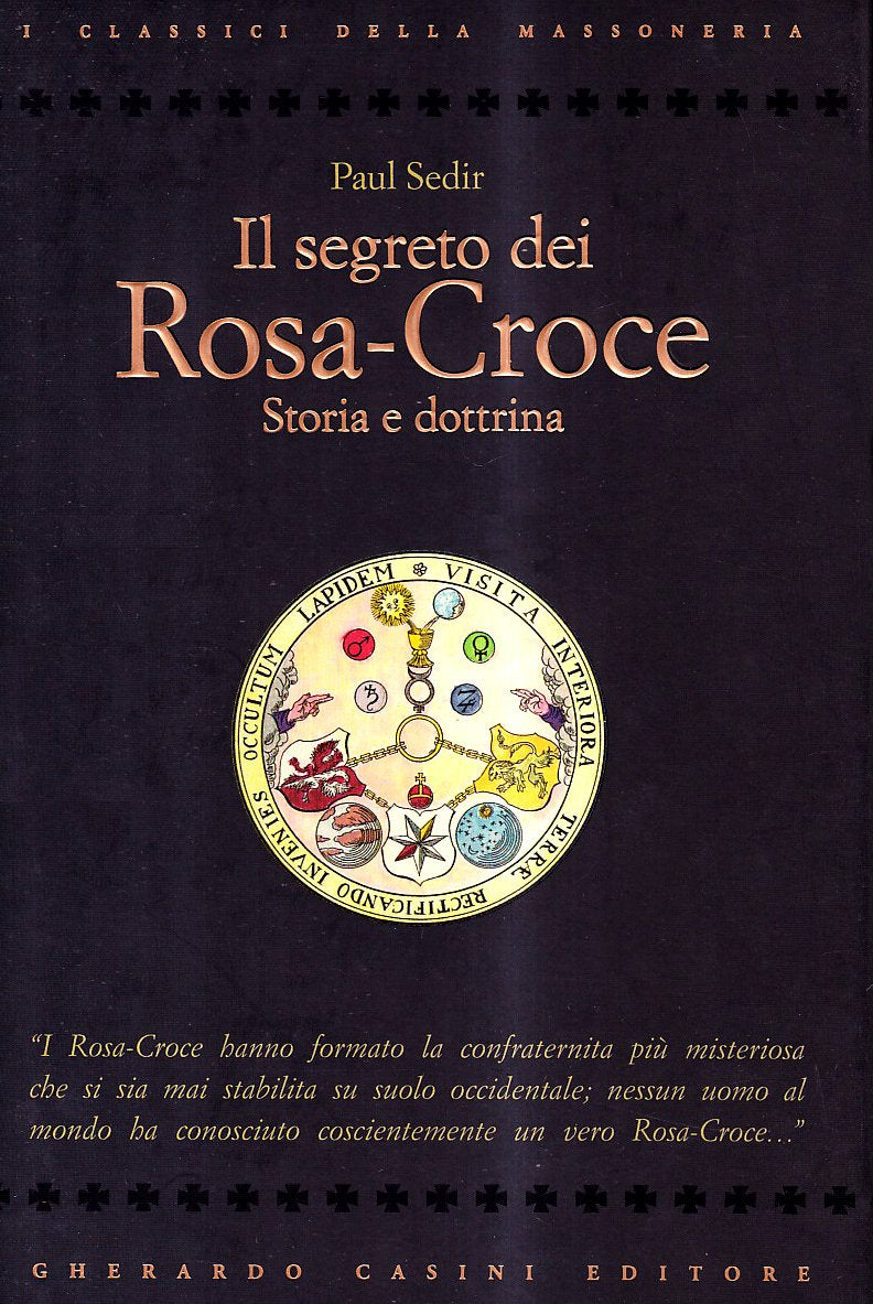 Il segreto dei Rosa-Croce (I classici della massoneria) Books