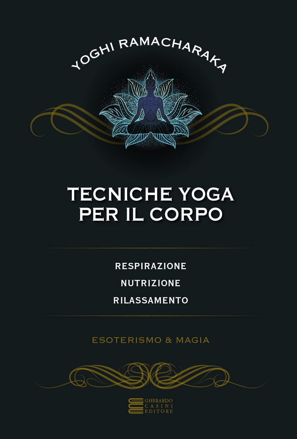 Tecniche yoga per il corpo. Respirazione, nutrizione, rilassamento book