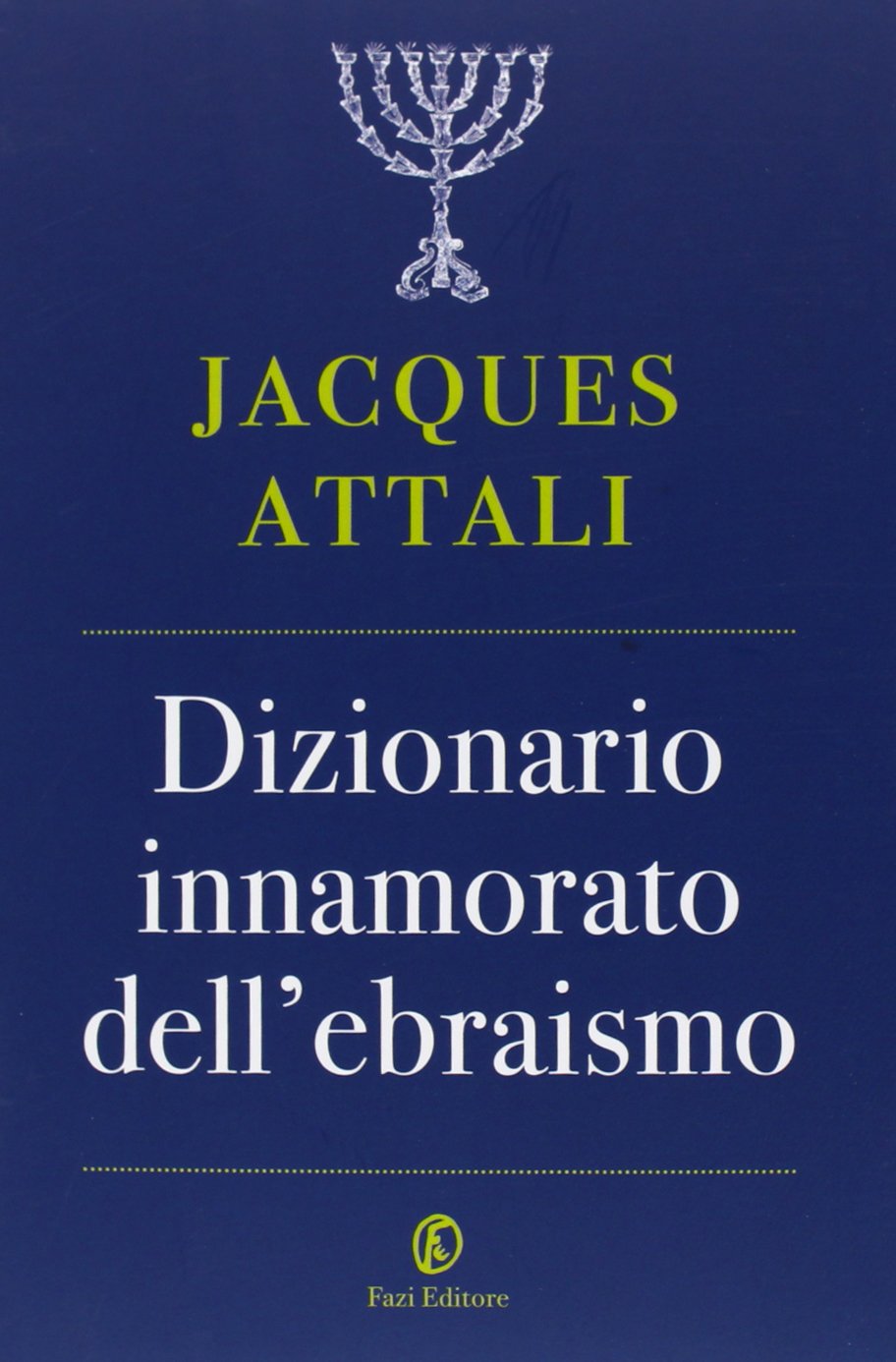 Dizionario innamorato dell'ebraismo Religion & Esotericism