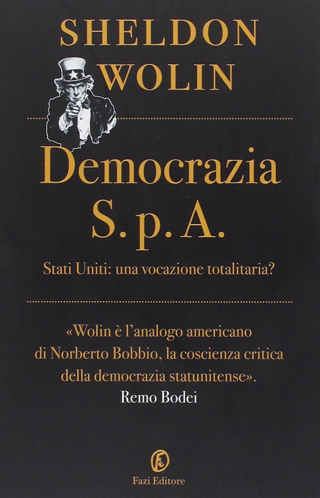 Democrazia S.p.A. Stati Uniti: una vocazione totalitaria? book