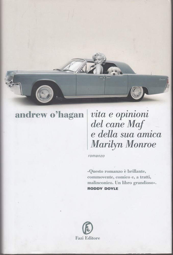 Vita e opinioni del cane Maf e della sua amica Marilyn Monroe (Le strade) Contemporary literature