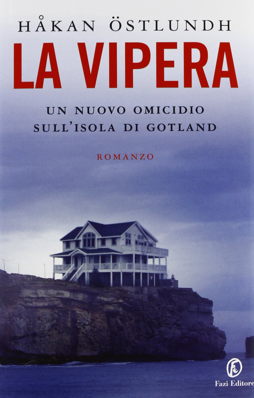 La vipera. Un nuovo omicidio sull'isola di Gotland Contemporary literature