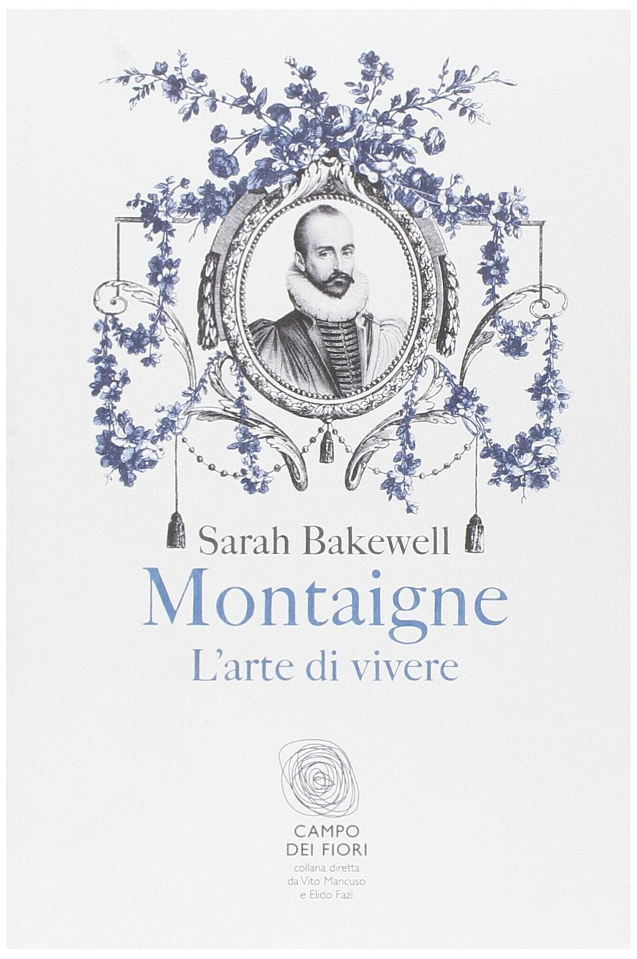 Montaigne. L'arte di vivere Philosophy