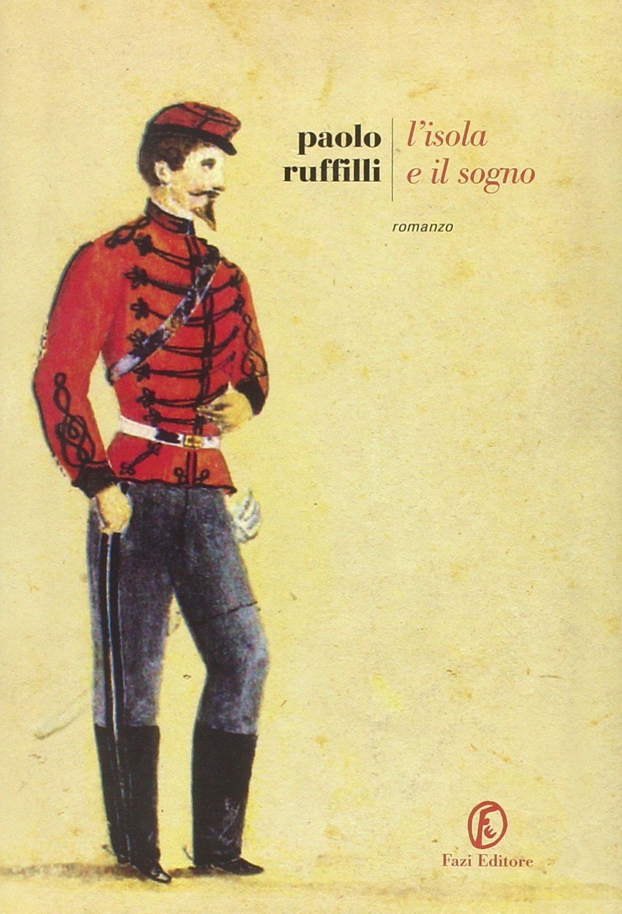 L'isola e il sogno (Le strade) Historical Fiction