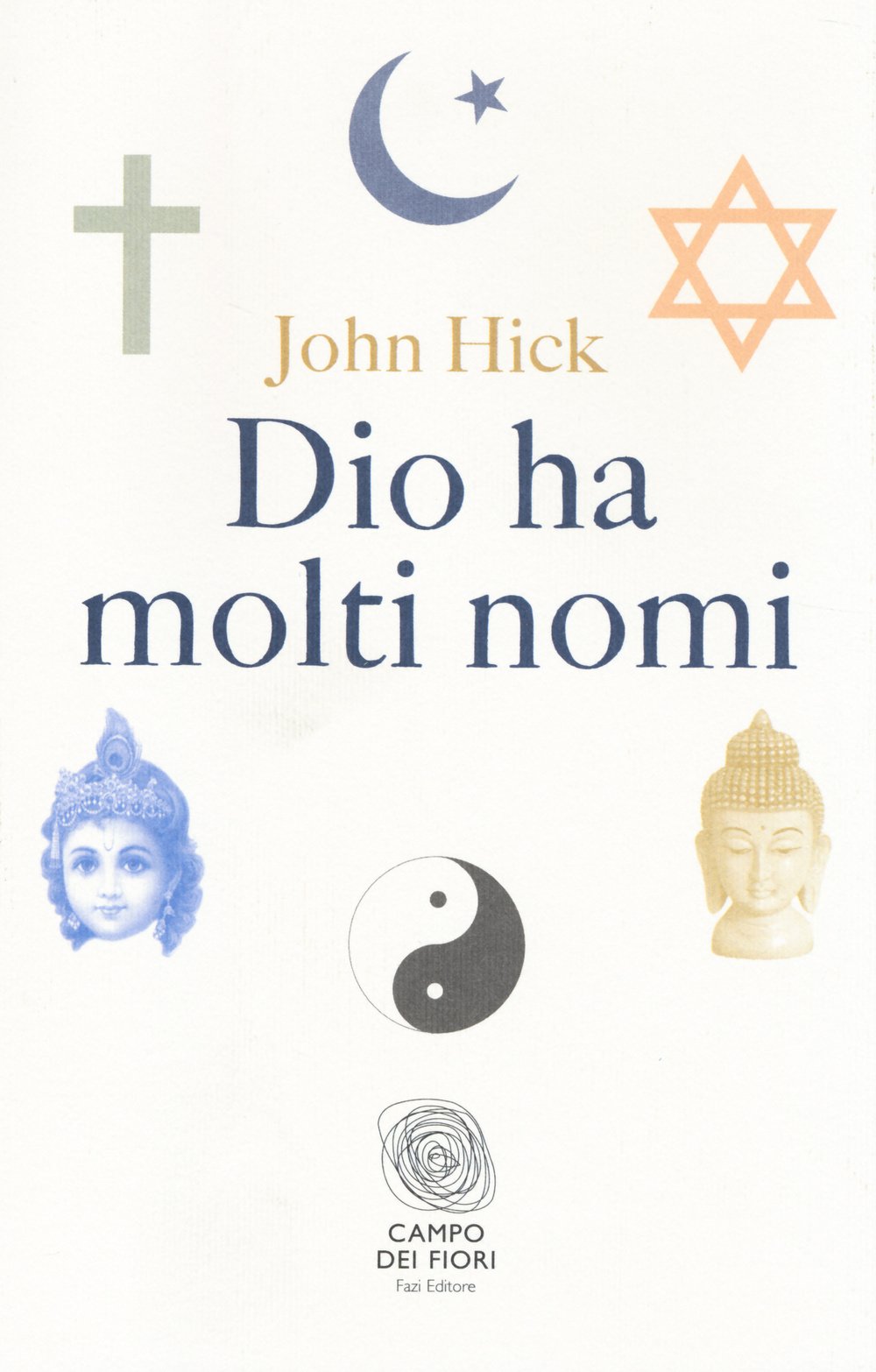 Dio ha molti nomi (Campo dei fiori) Books