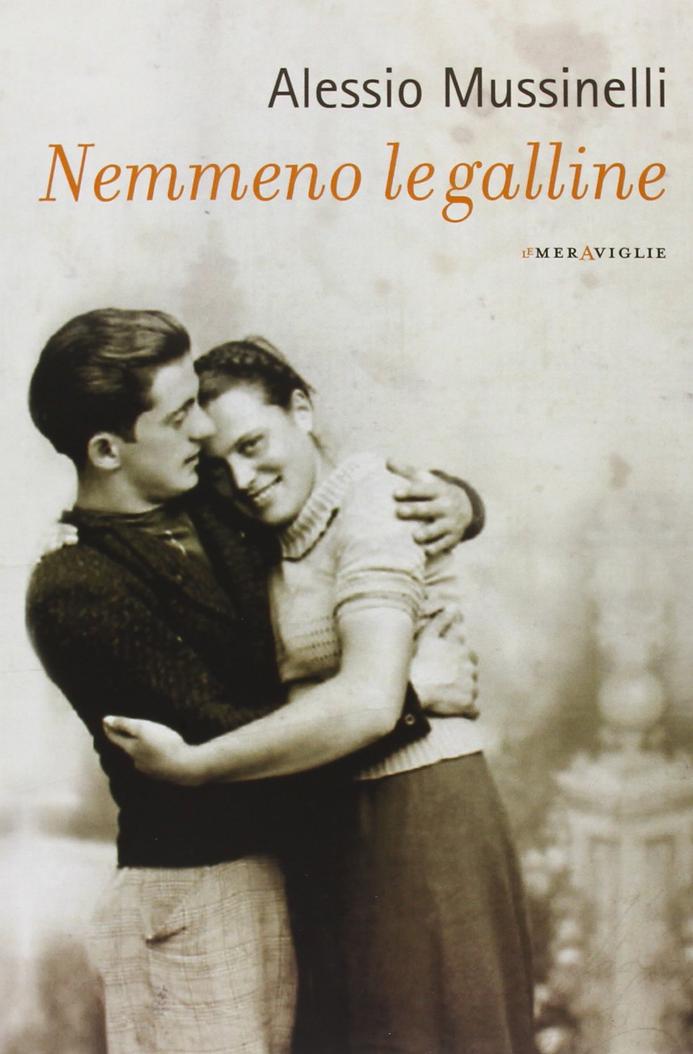 Nemmeno le galline (Le meraviglie) Contemporary literature