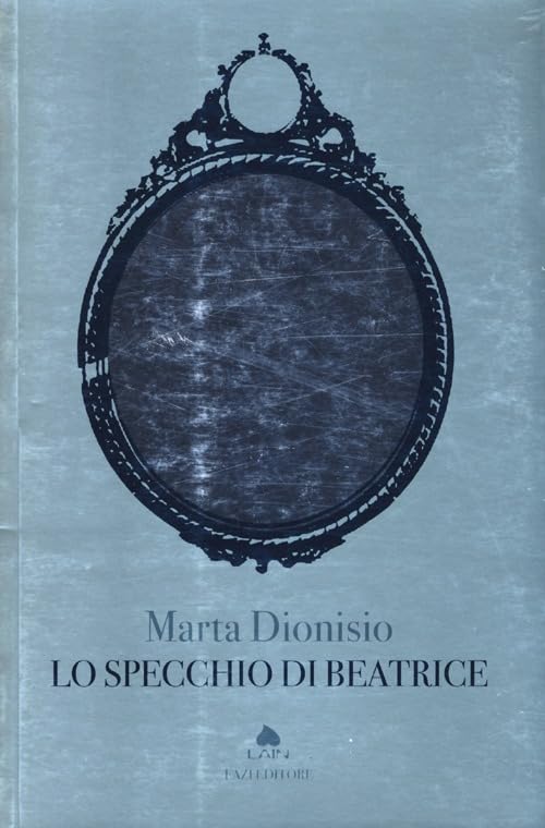 Lo specchio di Beatrice (Lain) Contemporary literature Books