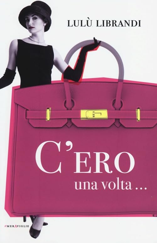 C'ero una volta... (Le meraviglie) Contemporary literature