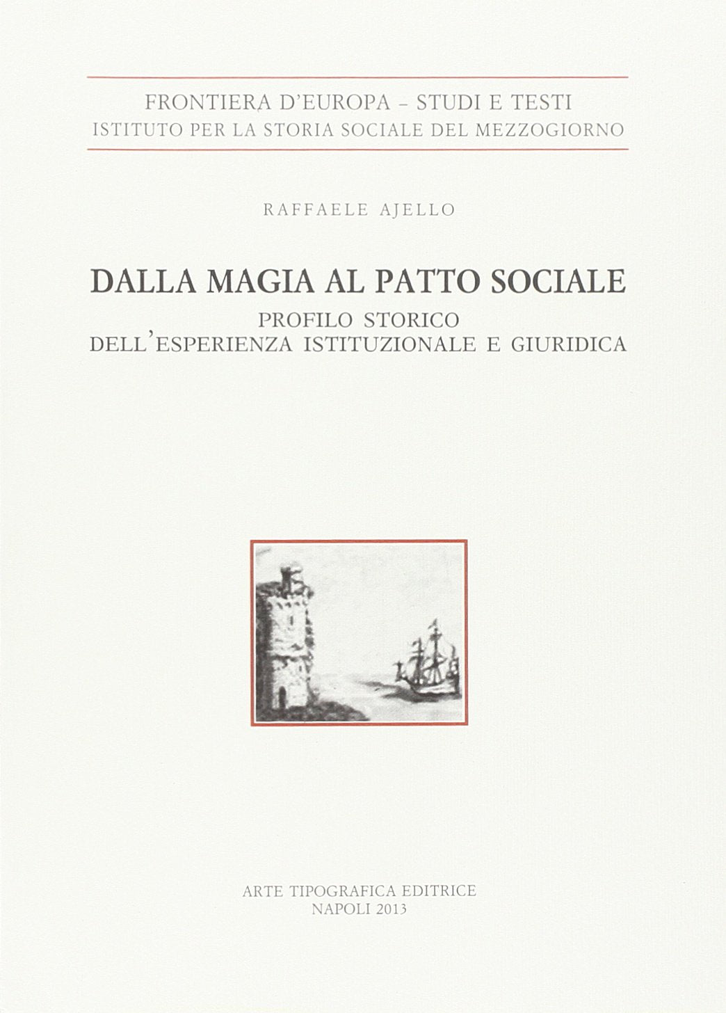 Dalla magia al patto sociale. Profilo storico dell'esperienza istituzionale e giuridica book