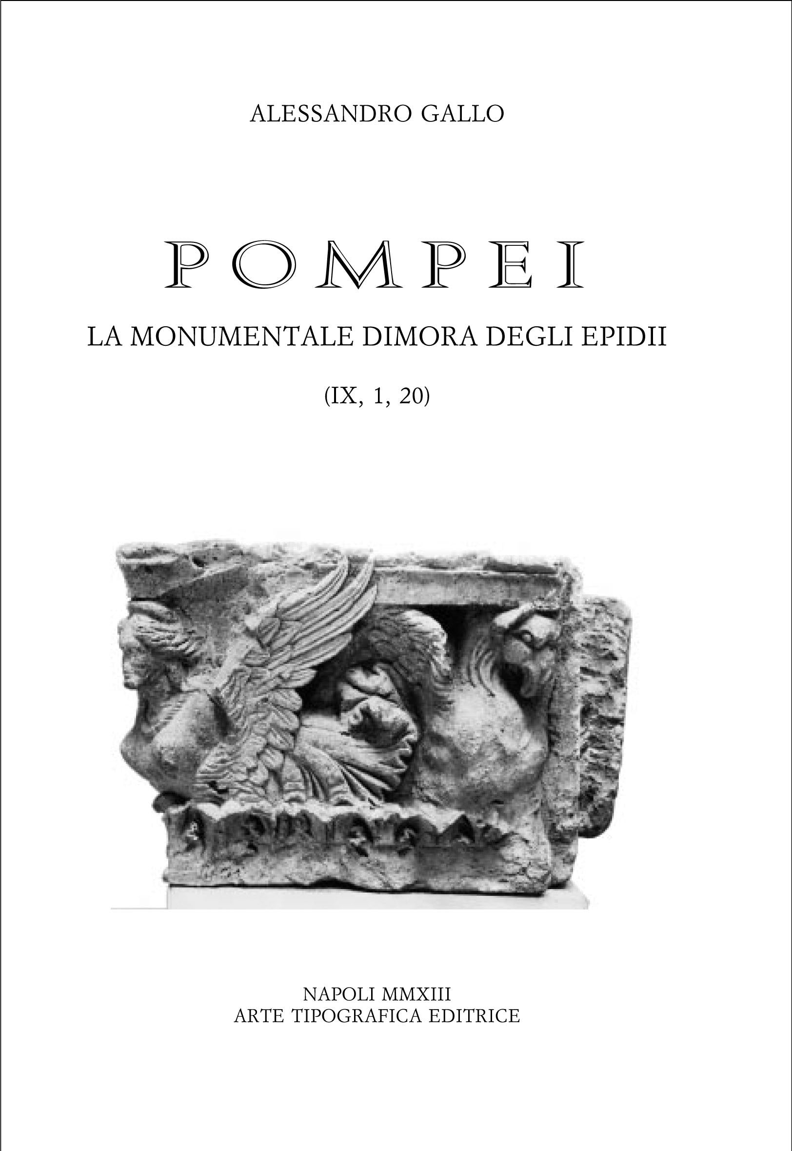 Pompei. La monumentale dimora degli Epidii Natural Sciences