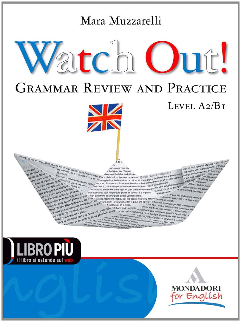 Watch out! Grammar review and practice. Per le Scuole superiori. Con espansione online book