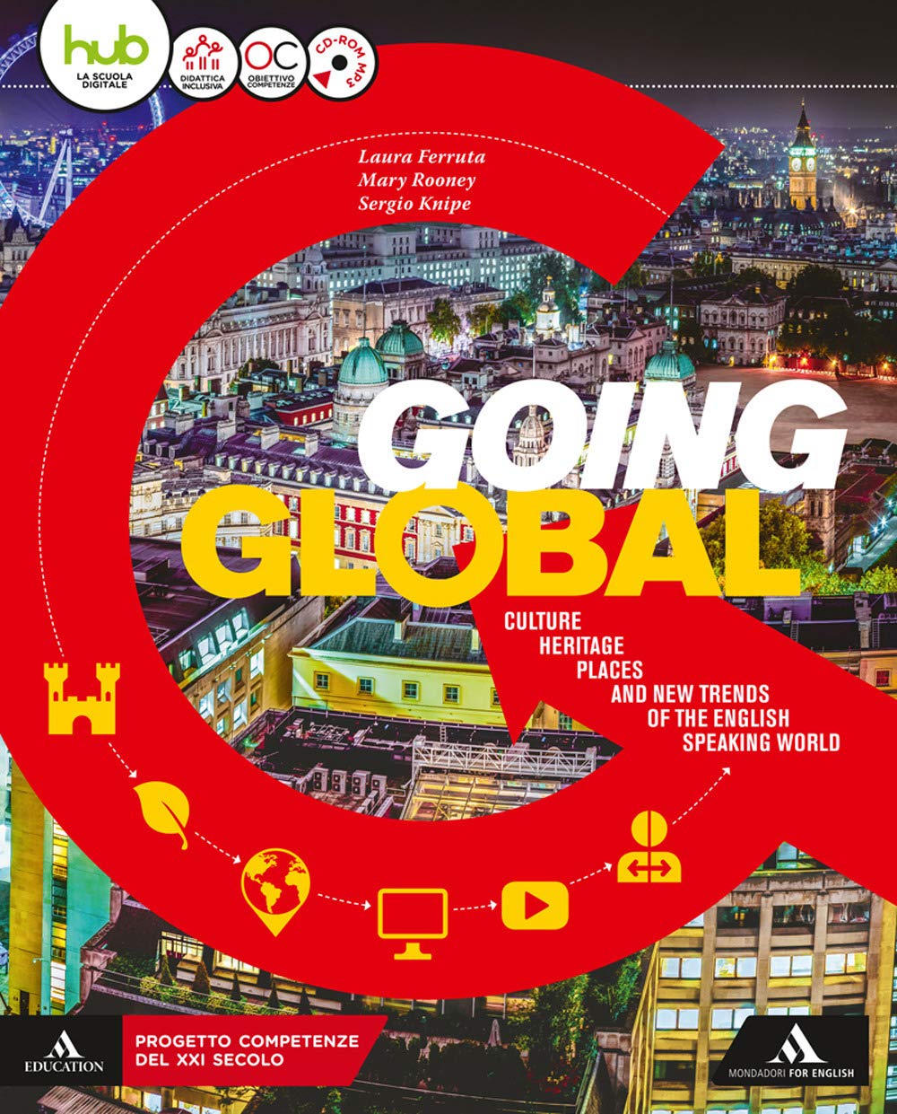 Going global. Per le Scuole superiori. Con e-book. Con espansione online. Con CD-ROM book