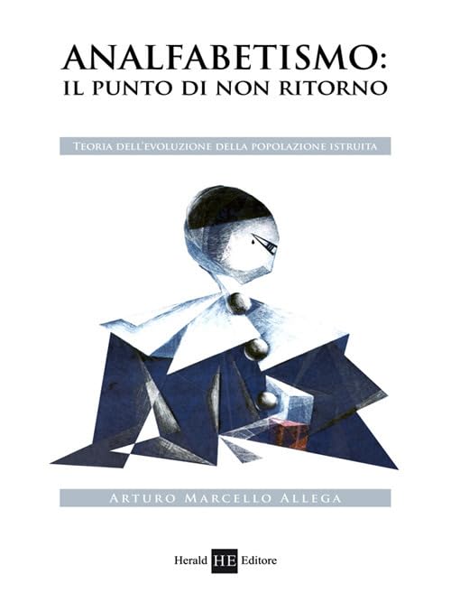 Analfabetismo. Il punto di «non ritorno». Teoria dell'evoluzione della popolazione istruita book
