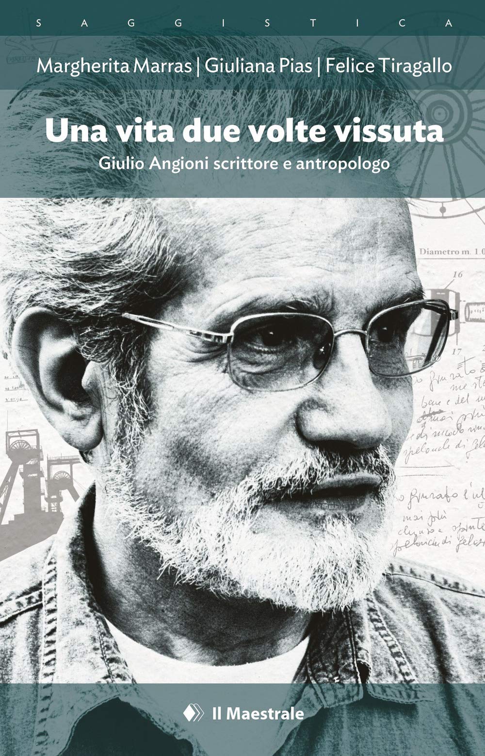 Una vita due volte vissuta. Giulio Angioni scrittore e antropologo book
