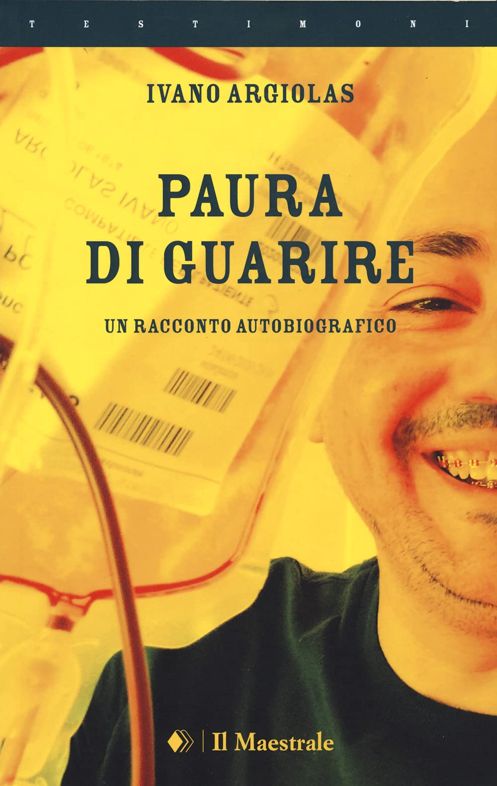 Paura di guarire. Un racconto autobiografico book