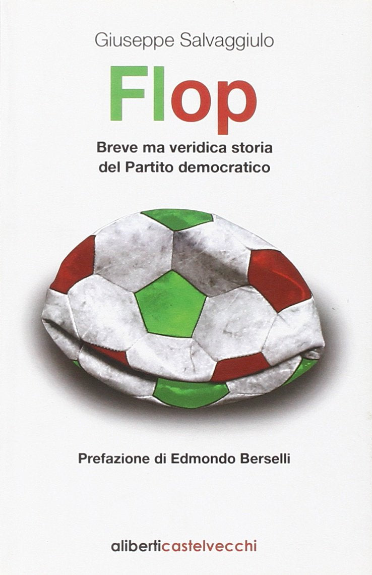 Flop. Breve ma veridica storia del partito democratico Social Sciences