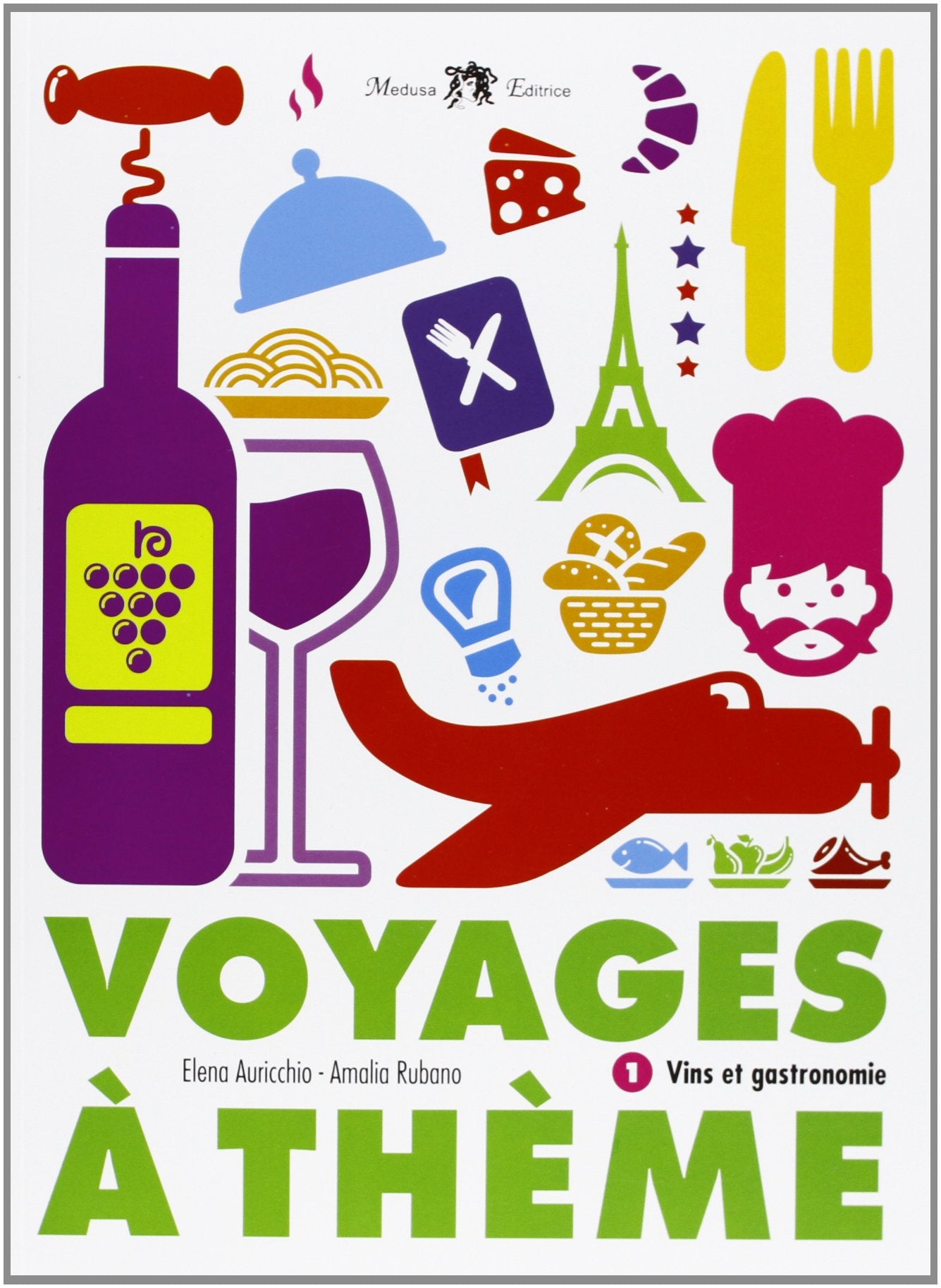 Voyages à thème. Vins et gastronomie. Con CD Audio book