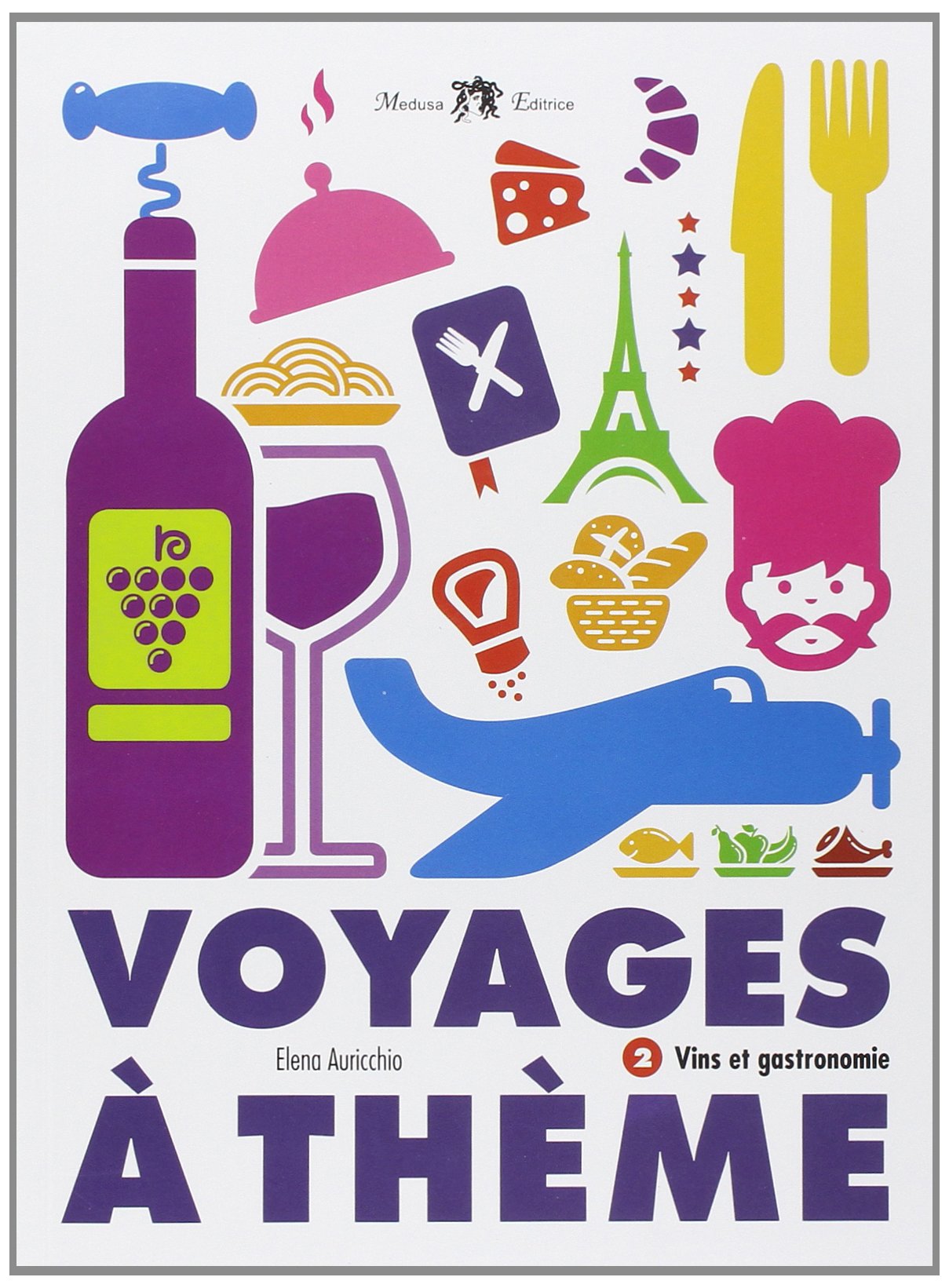 Voyages à thème. Vins et gastronomie. Per le Scuole superiori. Con CD Audio book