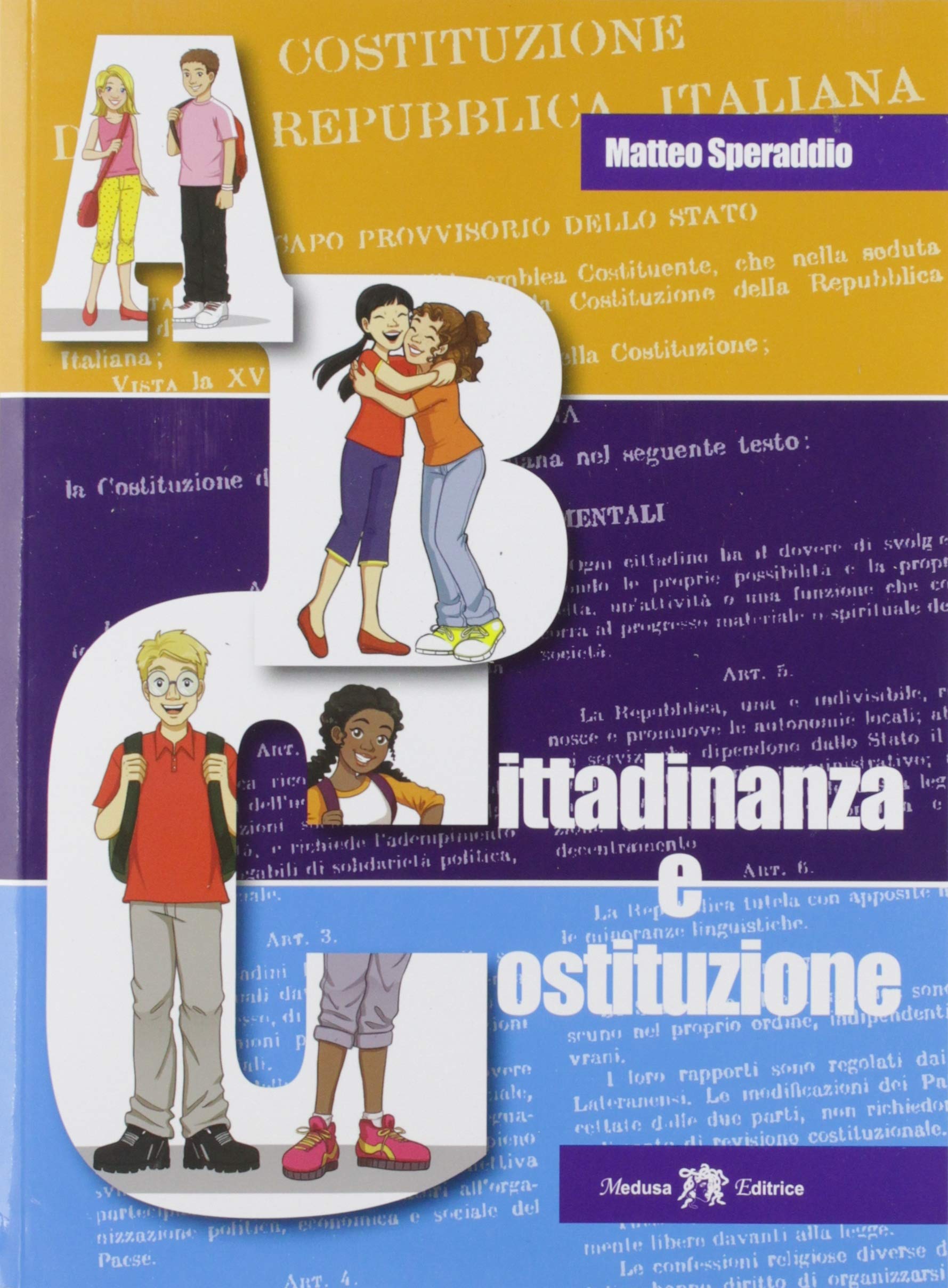 ABC cittadinanza e Costituzione. Per la Scuola media. Ediz. per la scuola Professional & Reference Books