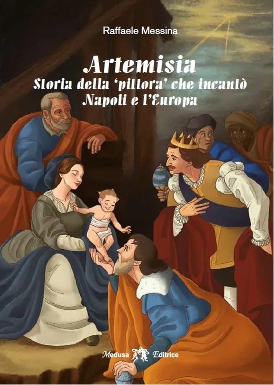 Artemisia. Storia della pittura che incantò Napoli e l'Europa. Con e-book. Con espansione online Professional & Reference Books