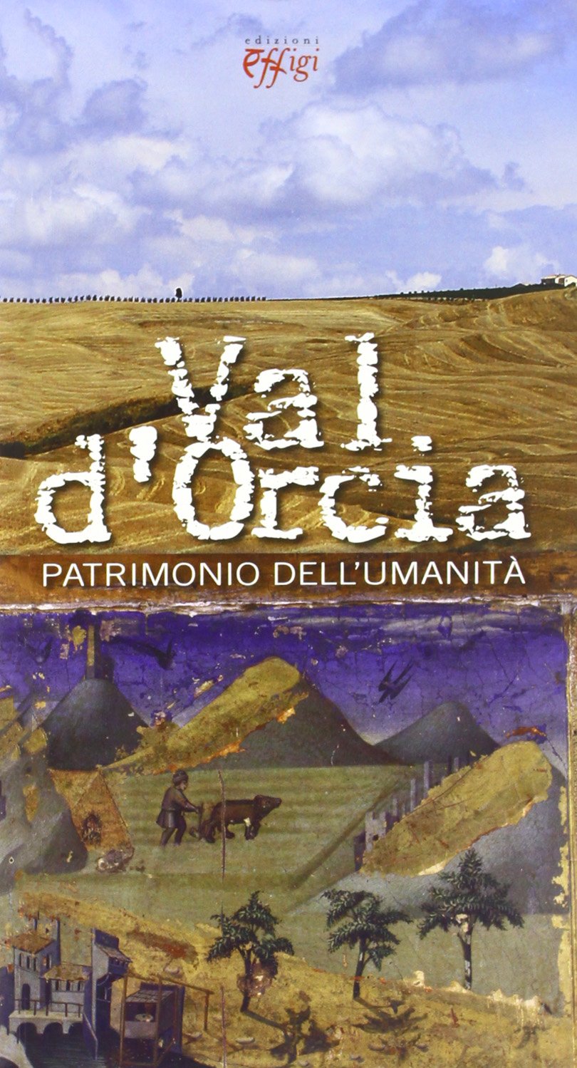 Val d'Orcia patrimonio dell'umanità Leisure, Home & Garden