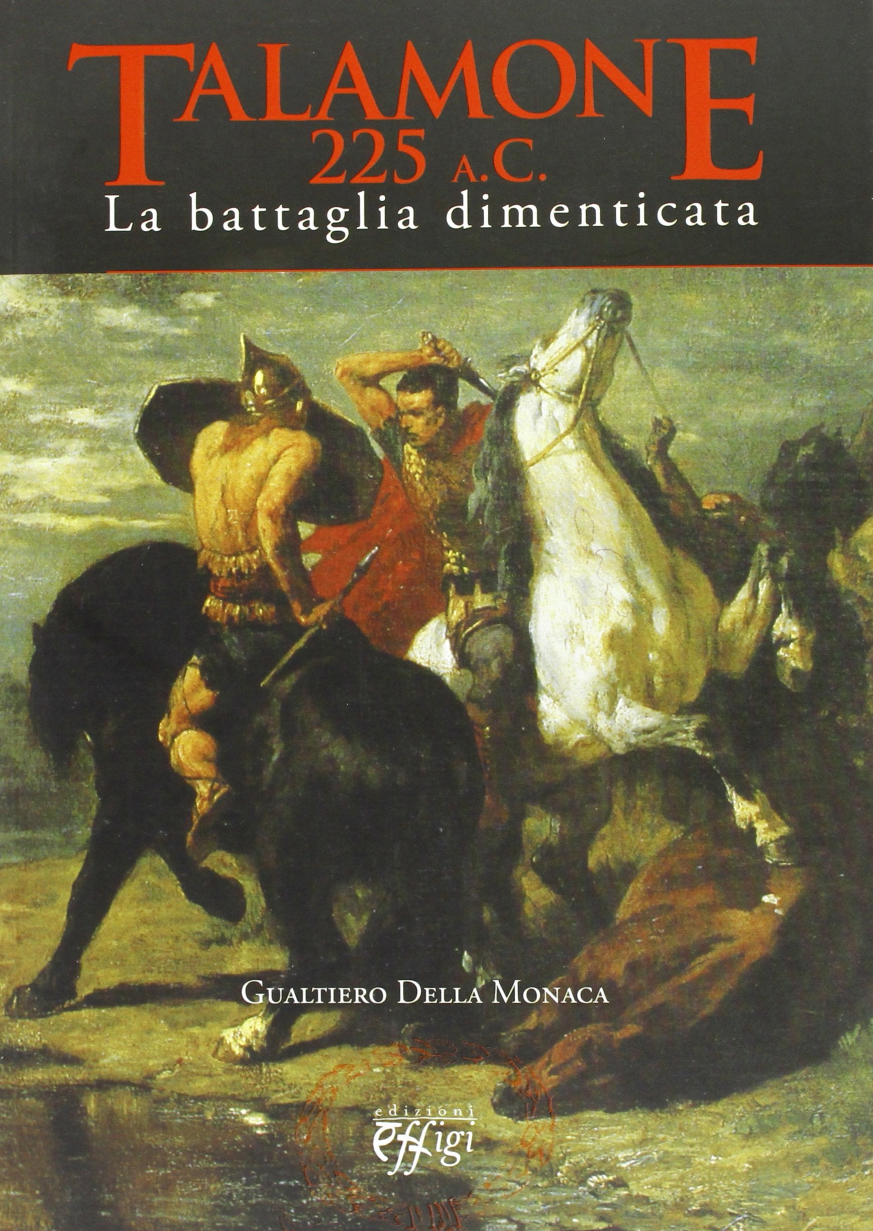 Talamone 225 a. C. Battaglia dimenticata book