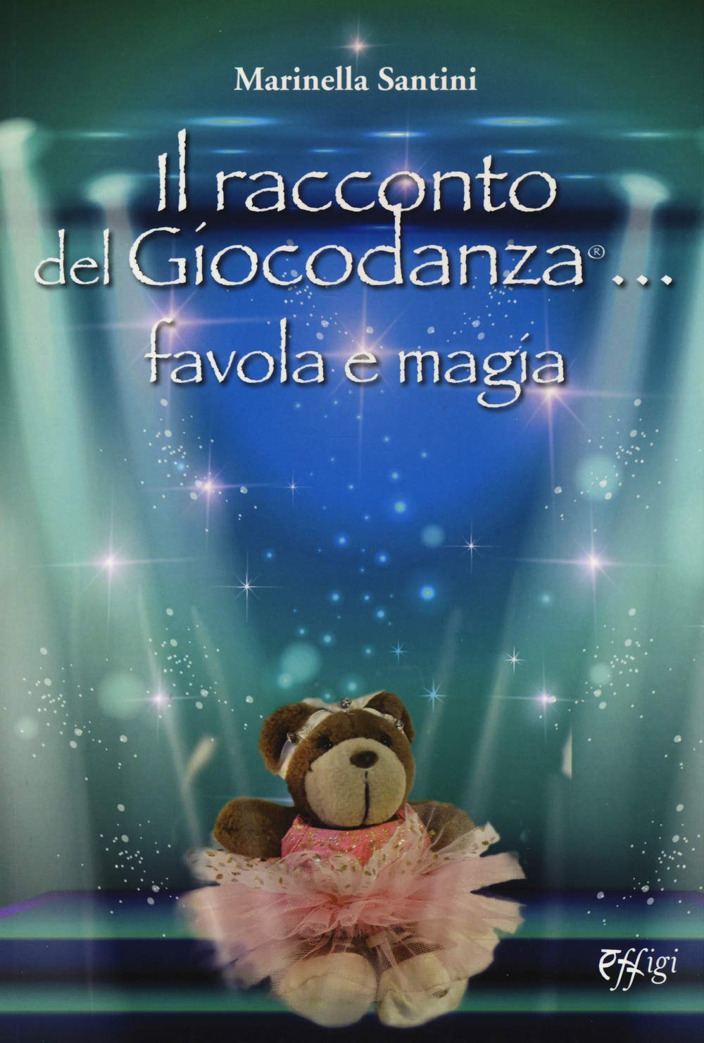 Il racconto del giocodanza... favola e magia book